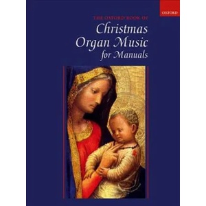Oxford Book of Christmas Organ Music for Manuals | Robert Gower (ISBN: 9780193517677)