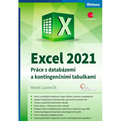 Excel 2021 - Práce s databázemi a kontingenčními tabulkami - Marek Laurenčík