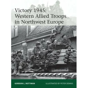 Victory 1945 | Gordon L. Rottman (ISBN: 9781472809476)