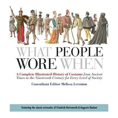What People Wore When - Melissa Leventon