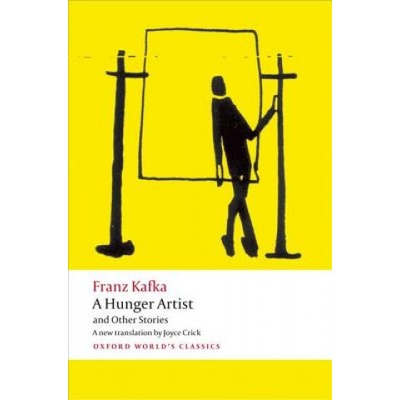Hunger Artist and Other Stories Oxford World´s Classics - Kafka, F.