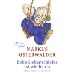 Bobo Siebenschläfer ist wieder da | Markus Osterwalder (ISBN: 9783733507985)