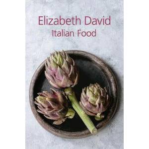 Italian Food | Elizabeth David (ISBN: 9781911621294)
