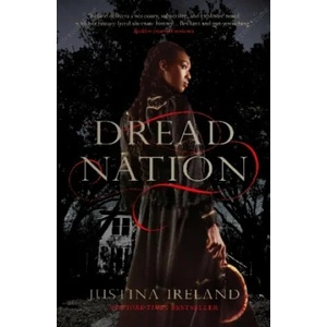 Dread Nation | Justina Ireland (ISBN: 9781789090871)