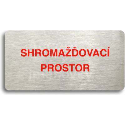 ACCEPT Piktogram SHROMAŽĎOVACÍ PROSTOR - stříbrná tabulka - barevný tisk bez rámečku