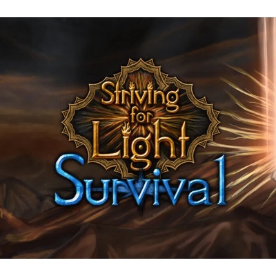Striving for Light: Survival