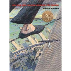 Man Who Walked Between The Towers | Mordicai Gerstein (ISBN: 9780312368784)