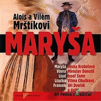 Maryša - Alois Mrštík, Vilém Mrštík