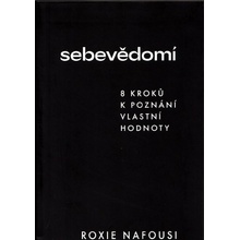 Sebevědomí - 8 kroků k poznání vlastní hodnoty