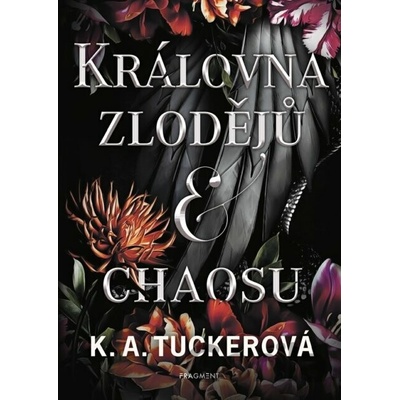 Královna zlodějů a chaosu - K. A. Tuckerová