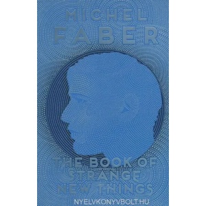 The Book of Strange New Things | Michel Faber (2015)