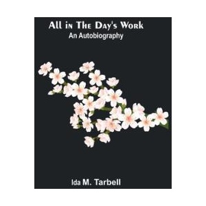 All in the Day's Work | Ida M. Tarbell (ISBN: 9789366388038)
