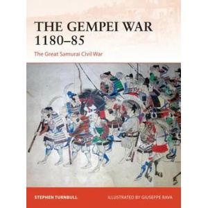 Gempei War 1180-85 | Stephen Turnbull (2016)