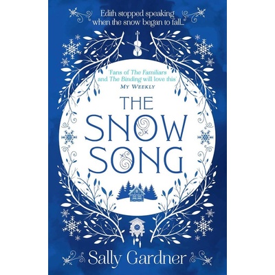 The Snow Song - Sally Gardner, HarperCollins Publishers