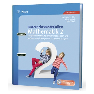 Unterrichtsmaterialien Mathematik 2. Klasse, m. CD-ROM - Sartoris, Klaus