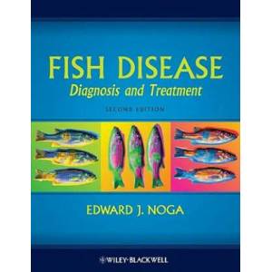 Fish Disease - Diagnosis and Treatment 2e | Edward Noga (2010)