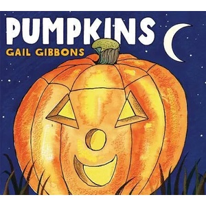 Pumpkins | Gail Gibbons (ISBN: 9780823443567)