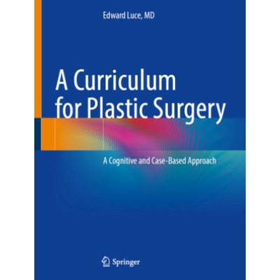 A Curriculum for Plastic Surgery