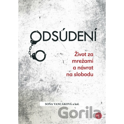 Odsúdení - Soňa Vancáková a kolektív