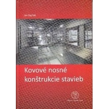 Kovové nosné konštrukcie stavieb - Ján Bujňák