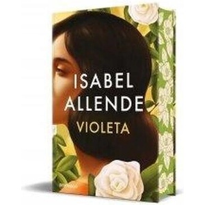 Violeta (Edición Limitada Con Cantos Tintados) / Violeta (Spanish Edition) | Allende, Isabel (ISBN: 9788466378932)