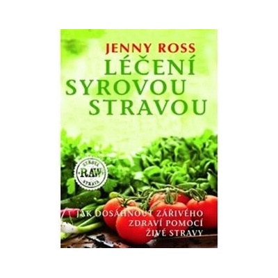 Léčení syrovou stravou
