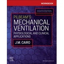 Workbook for Pilbeam's Mechanical Ventilation