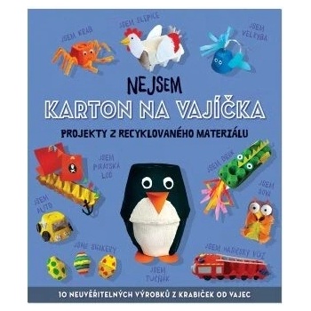 Nejsem karton na vajíčka projekty z recyklovaného materiálu Stanford Sara