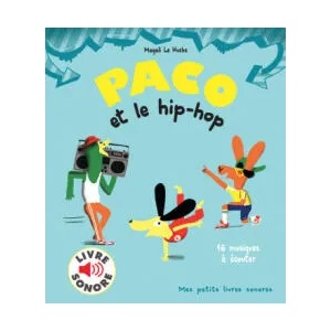 Paco et le hip-hop | Magali Le Huche (ISBN: 9782075134392)