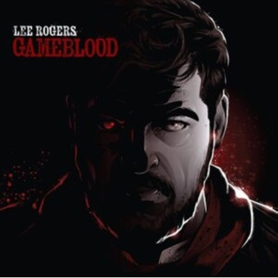 LEE ROGERS - Gameblood CD