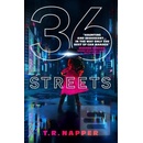 36 Streets Napper T. R.