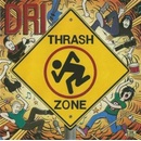 D.R.I.: THRASH ZONE CD