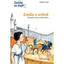 Zrada v aréně Fabian Lenk