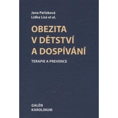 Obezita v dětství a dospívání - Jana Pařízková, Lidka Lisá a kol.