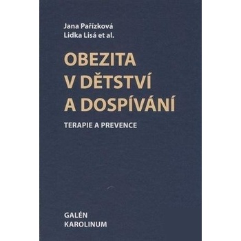 Obezita v dětství a dospívání - Jana Pařízková, Lidka Lisá a kol.