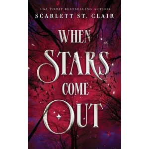 When Stars Come Out | Scarlett St. Clair (ISBN: 9781728265643)