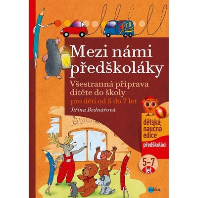 Mezi námi předškoláky pro děti od 5 do 7 let 3 - Jiřina Bednářová