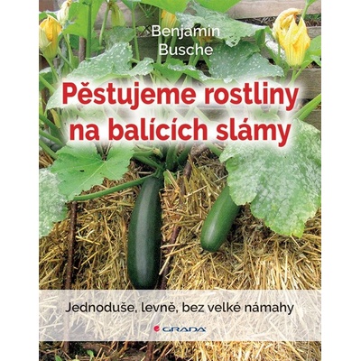 Pěstujeme rostliny na balících slámy