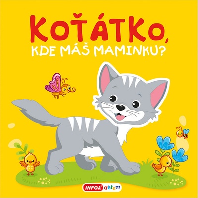 Pískací kniha - Koťátko, kde máš maminku?