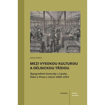 Mezi vysokou kulturou a dělnickou třídou