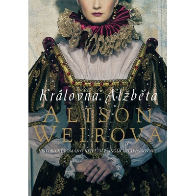 Královna Alžběta - Alison Weirová