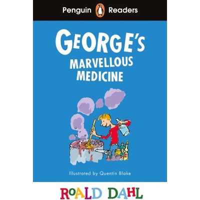 Penguin Readers Level 3: Roald Dahl George’s Marvellous Medicine