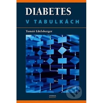 Diabetes v tabulkách - Tomáš Edelsberger