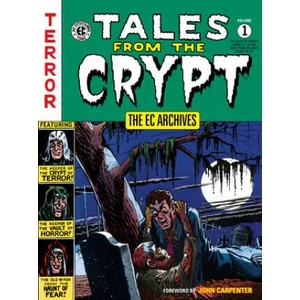 The EC Archives: Tales from the Crypt Volume 1 (ISBN: 9781506721118)