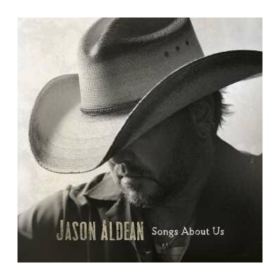 Jason Aldean: Songs About Us CD