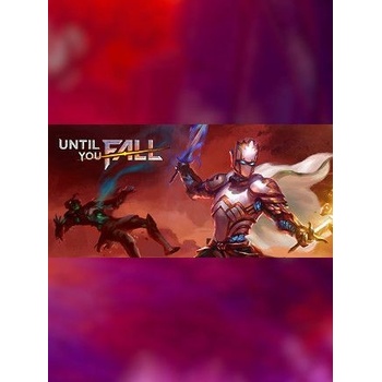Until You Fall