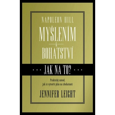 Napoleon Hill: Myšlením k bohatství, pracovní kniha