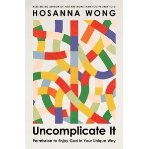 Uncomplicate It | WONG HOSANNA (ISBN: 9781400347582)