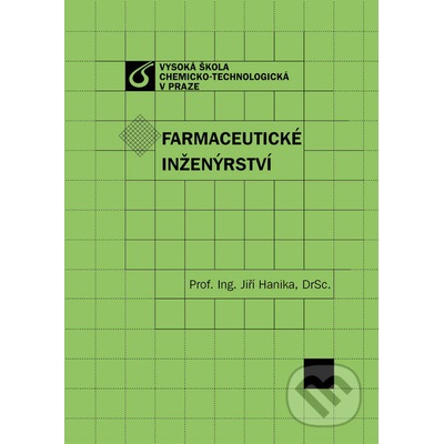 Farmaceutické inženýrství - Jiří Hanika