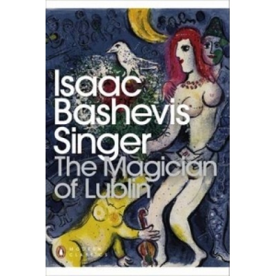 Magician of Lublin Singer Isaac BashevisPaperback